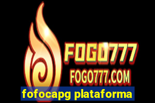 fofocapg plataforma